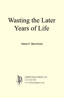 Downloadable Wasting the Later Years of Life