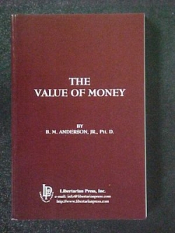 The Value of Money by B.M. Anderson, Jr.