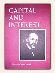 Capital and Interest - Three-volume set by Eugen von Böhm-Bawerk