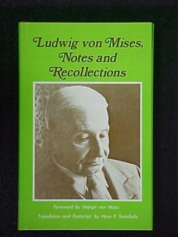 Notes and Recollections by Ludwig von Mises