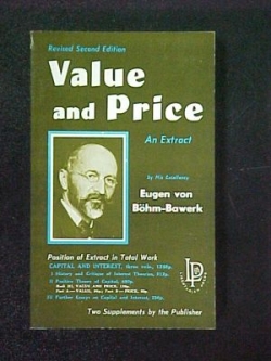 Value and Price: An Extract from Capital and Interest by Eugen von Böhm-Bawerk